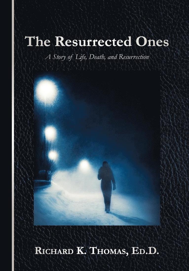 The Resurrected Ones 1