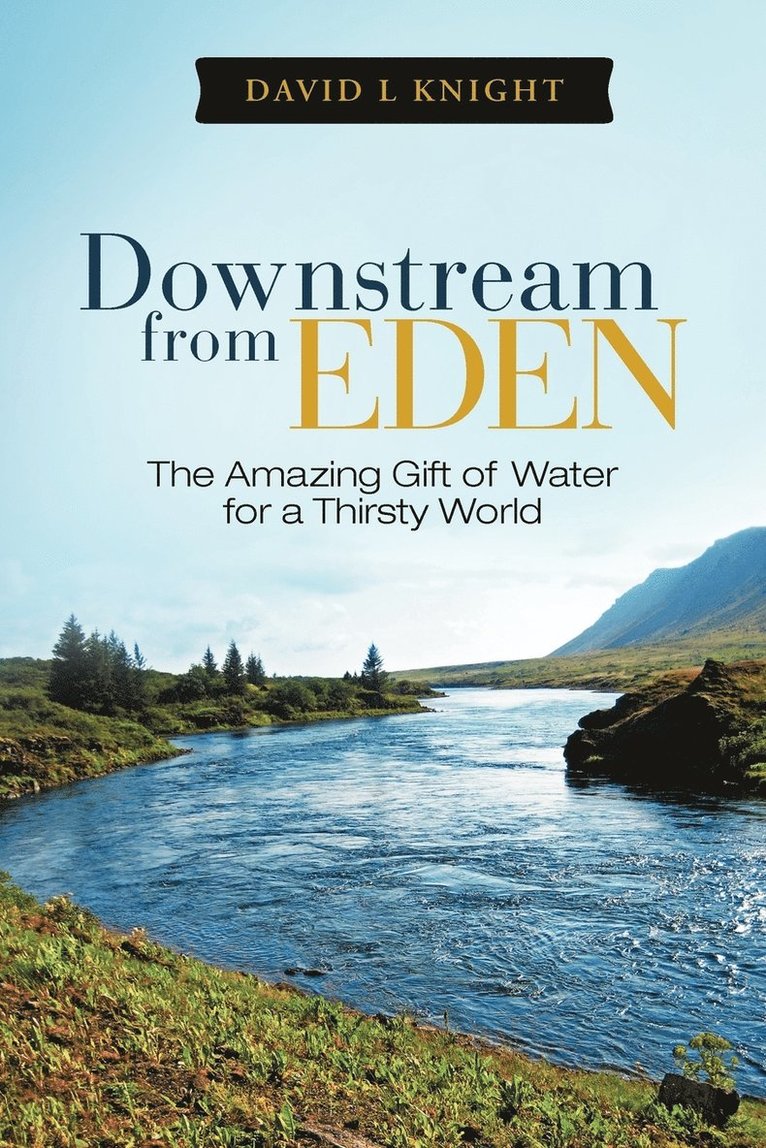 Downstream from Eden 1