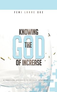bokomslag Knowing The God Of Increase