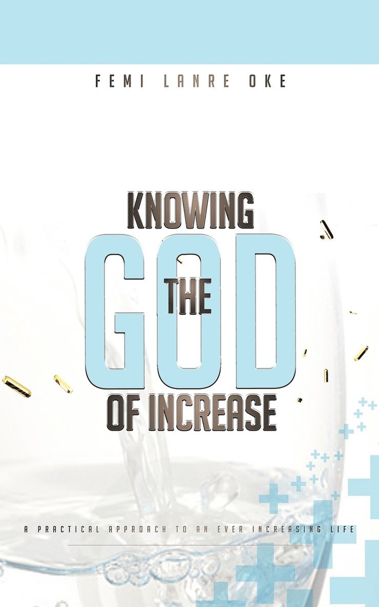 Femi Lanre-Oke - Knowing The God Of Increase, Häftad