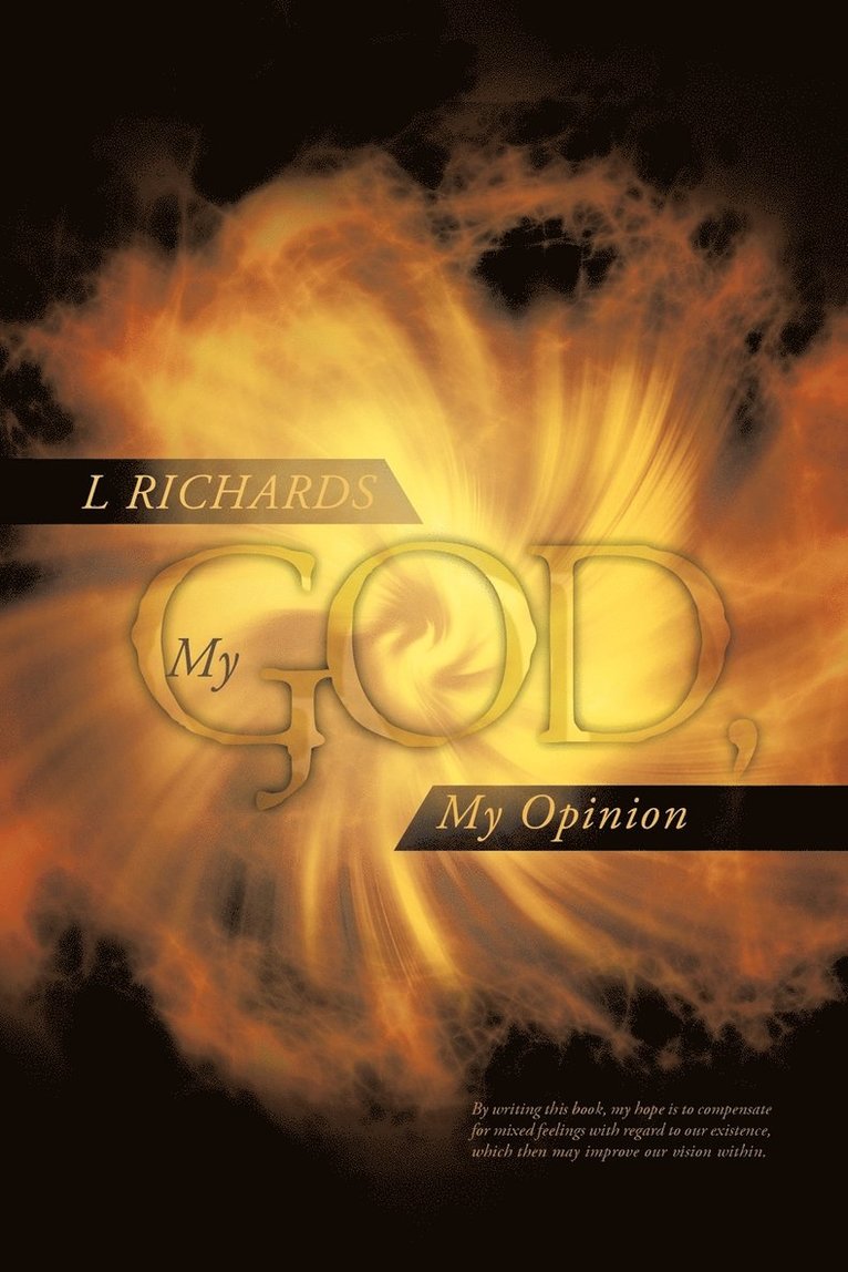 L Richards, L. Richards - My God, My Opinion, Häftad