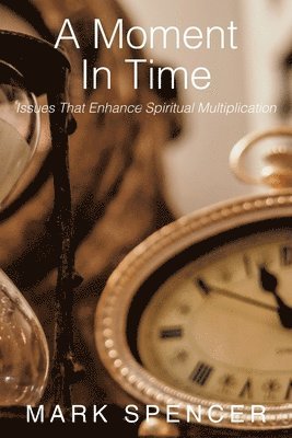 Mark Spencer - Moment In Time, Häftad