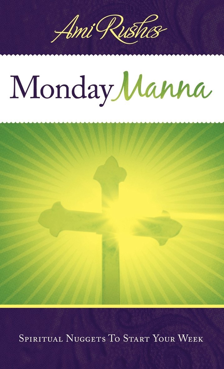 Ami Rushes - Monday Manna, Inbunden