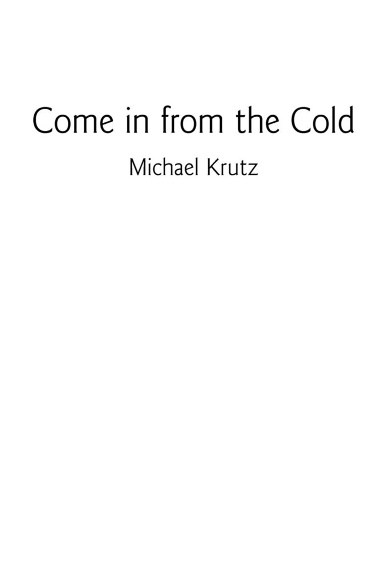 Michael Krutz - Come in From the Cold, Häftad