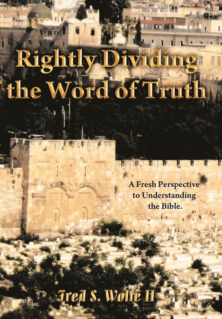 Rightly Dividing The Word of Truth 1