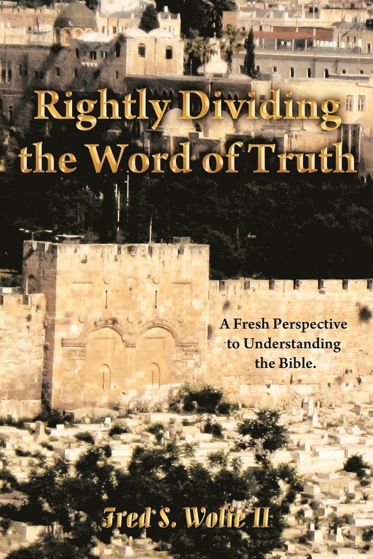 Rightly Dividing The Word of Truth 1