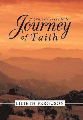 A Nurse's Incredible Journey of Faith 1