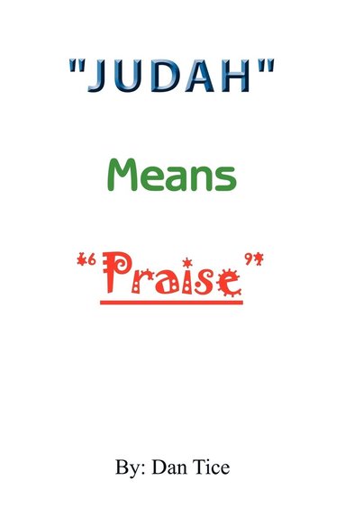 bokomslag "Judah" Means "Praise"