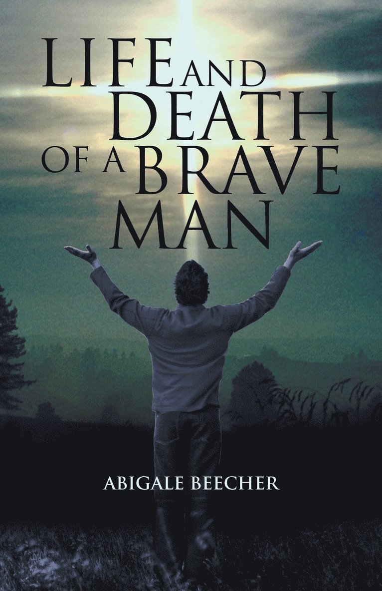Life and Death of a Brave Man