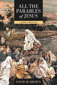 bokomslag All the Parables of Jesus