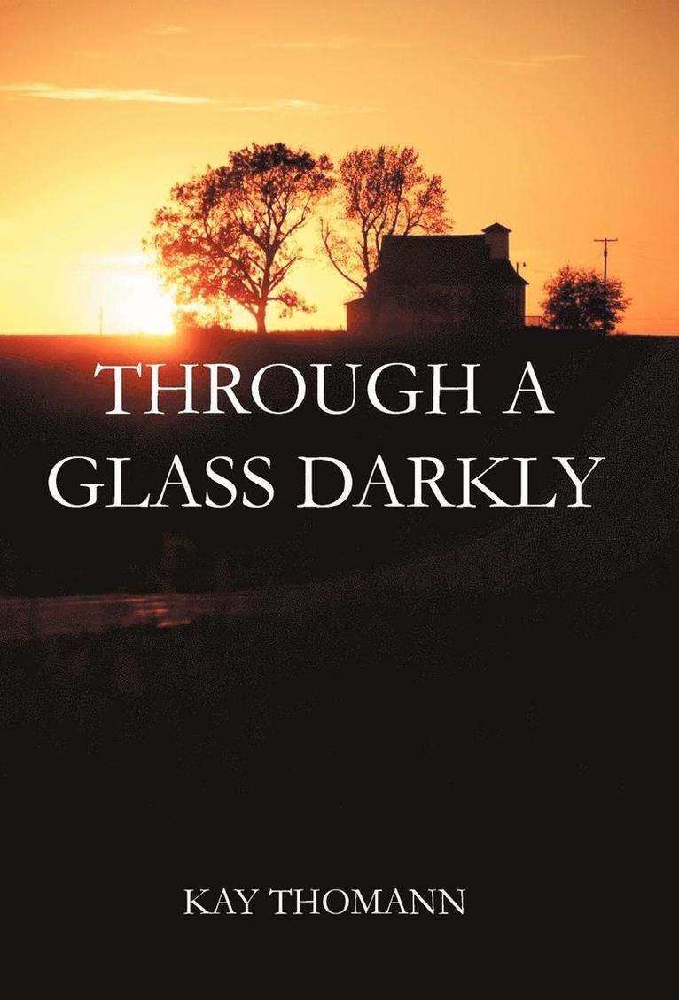 Through a Glass Darkly 1