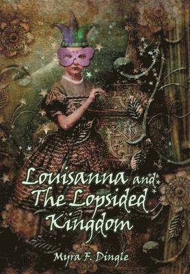 bokomslag Louisanna and The Lopsided Kingdom