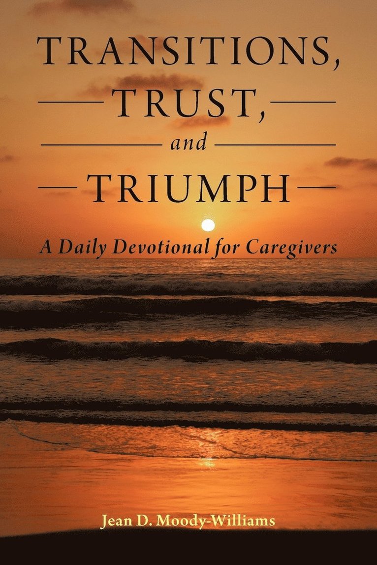 Transitions, Trust, and Triumph 1