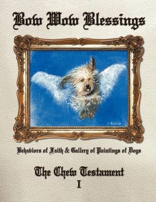 The Chew Testament - Bow Wow Blessings, Häftad