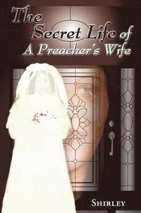 bokomslag Secret Life of a Preacher's Wife