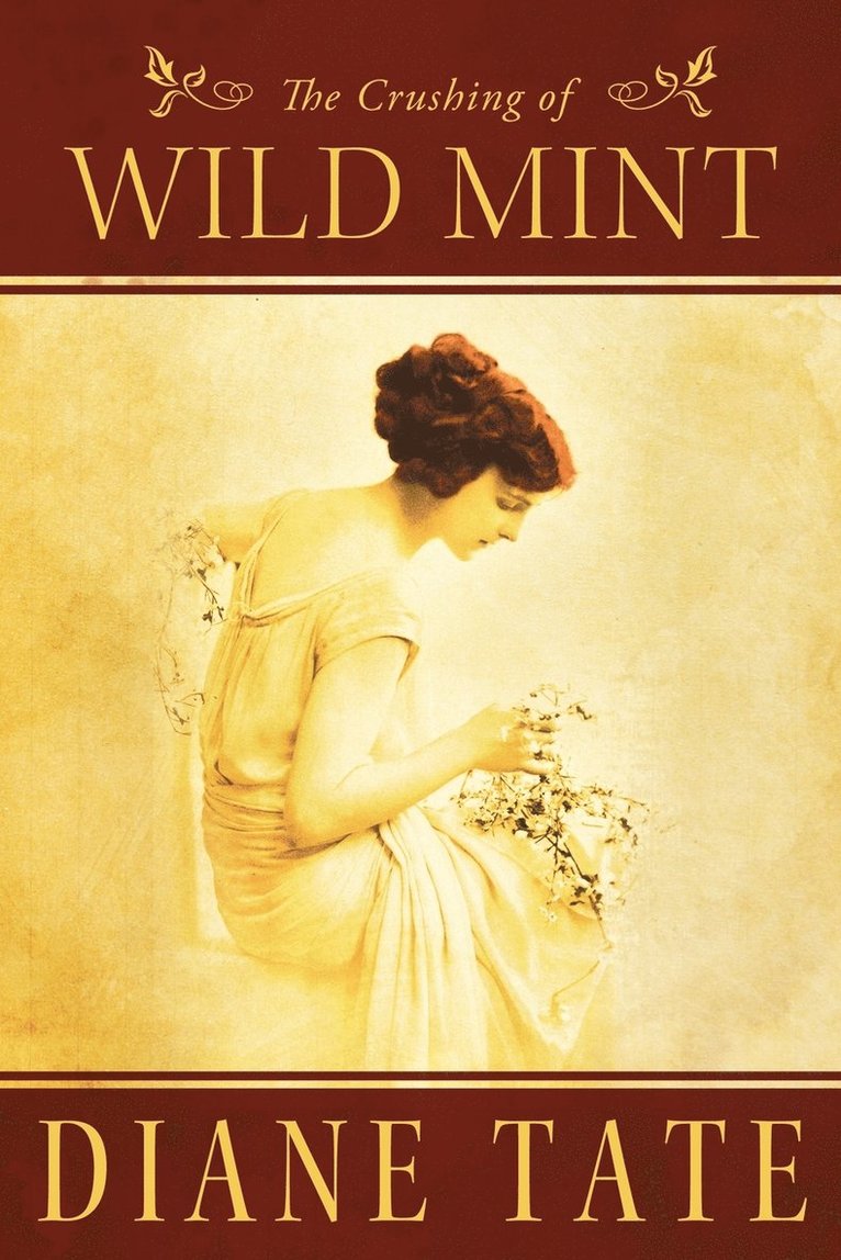 The Crushing of Wild Mint 1