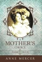 bokomslag Mother's Choice
