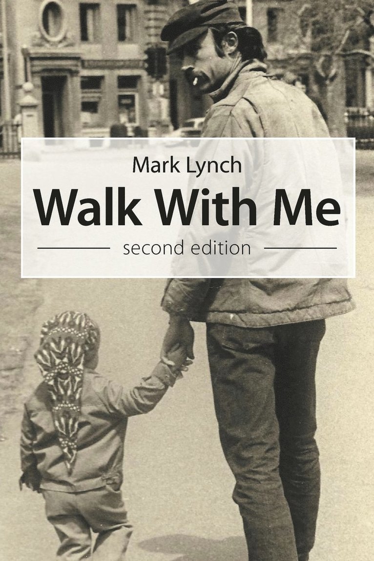 Mark Lynch - Walk With Me, Häftad