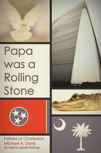 bokomslag Papa Was a Rolling Stone