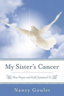 bokomslag My Sister's Cancer