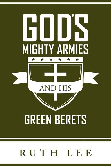 bokomslag Gods Mighty Armies and His Green Berets