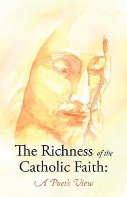 bokomslag Richness of the Catholic Faith
