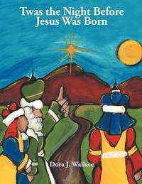 bokomslag Twas the Night Before Jesus Was Born