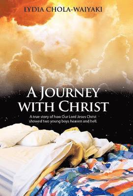 Lydia Chola-Waiyaki - Journey with Christ, Inbunden