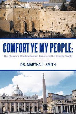 Dr. Martha J. Smith, Martha J. Smith, Dr Martha J. Smith - Comfort Ye My People, Häftad
