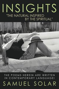 bokomslag Insights &quot;The Natural Inspired by the Spiritual&quot;