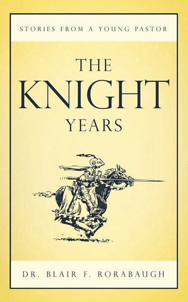 bokomslag The Knight Years