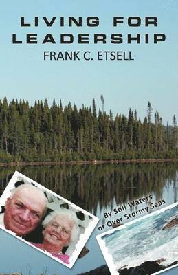 FRANK C. ETSELL, Frank C. Etsell - Living for Leadership, Häftad