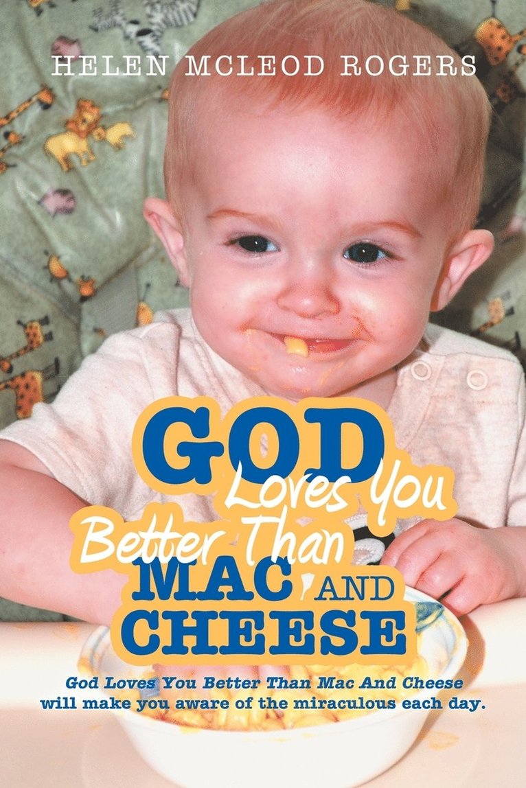 God Loves You Better Than Mac And Cheese 1