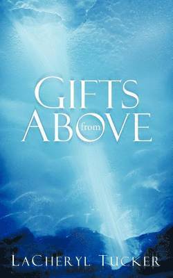 Gifts from Above 1