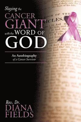 Slaying the Cancer Giant with the Word of God 1