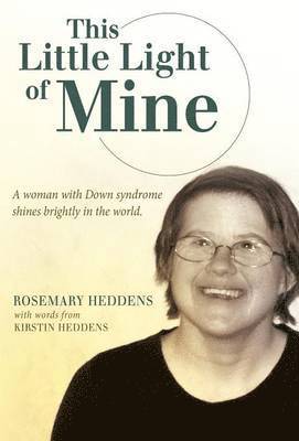Rosemary Heddens - This Little Light of Mine, Inbunden