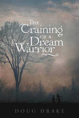 bokomslag Training of a Dream Warrior