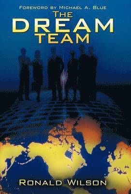 Ronald Wilson - Dream Team, Inbunden