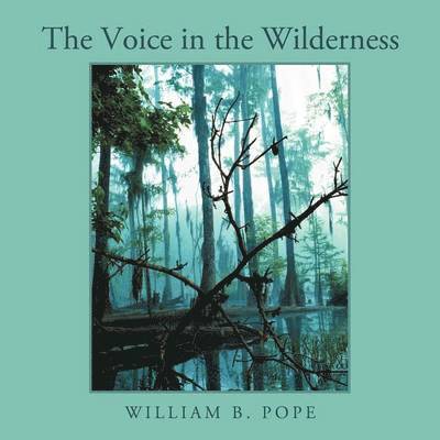 The Voice in the Wilderness 1