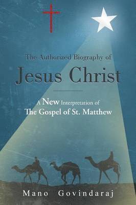 The Authorized Biography of Jesus Christ 1