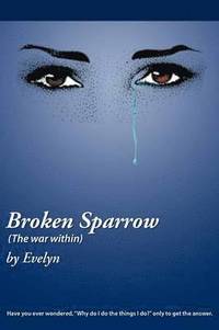 bokomslag Broken Sparrow (The War Within)