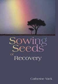 bokomslag Sowing Seeds of Recovery