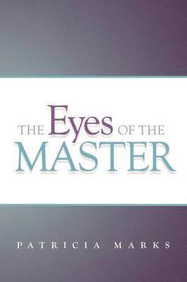 Patricia Marks - Eyes of the Master, Häftad