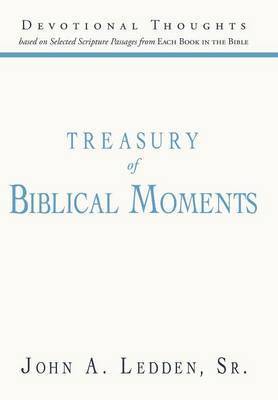 John A. Ledden Sr., Sr. Ledden, John A., John A. Ledden Sr, John A Ledden - Treasury of Biblical Moments, Inbunden