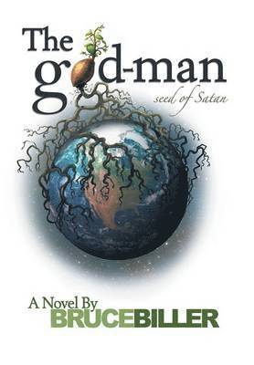 Bruce Biller - God-Man, Inbunden
