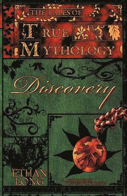 Ethan Long - Tales of True Mythology Discovery, Häftad