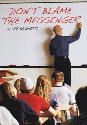 Don't Blame the Messenger 1