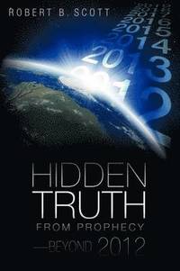 bokomslag Hidden Truth from Prophecy-Beyond 2012