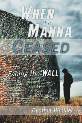 When The Manna Ceased