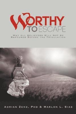 Worthy to Escape 1